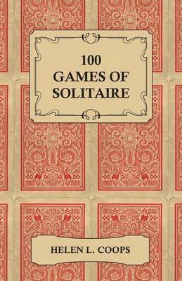 Helen L. Coops - 100 Games of Solitaire, Häftad