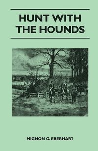 bokomslag Hunt With the Hounds