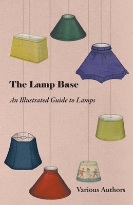The Lamp Base - An Illustrated Guide to Lamps 1
