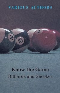bokomslag Know The Game - Billiards And Snooker