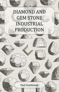 bokomslag Diamond and Gem Stone Industrial Production
