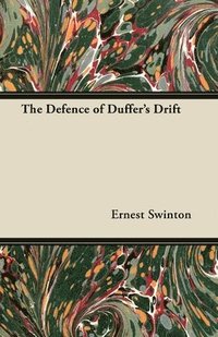 bokomslag The Defence of Duffer's Drift