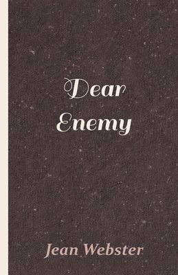 Jean Webster - Dear Enemy, Häftad