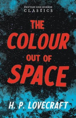H. P. Lovecraft - Colour Out of Space, Häftad