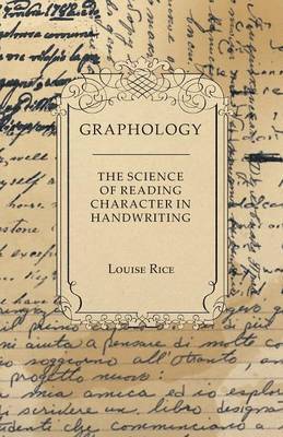 Graphology - The Science of Reading Character in Handwriting 1