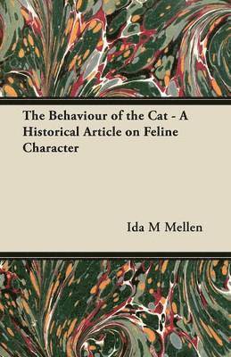 Behaviour of the Cat - A Historical Article on Feline Character
