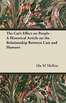 The Cat's Effect on People - A Historical Article on the Relationship Between Cats and Humans 1