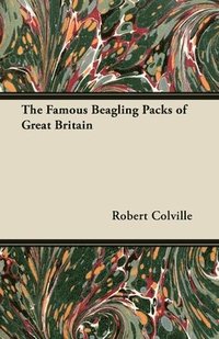 bokomslag The Famous Beagling Packs of Great Britain