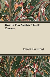 bokomslag How to Play Samba, 3 Deck Canasta