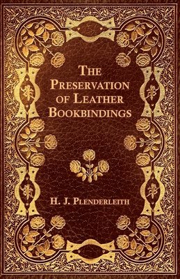 The Preservation of Leather Bookbindings 1
