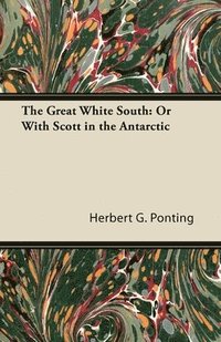 bokomslag The Great White South