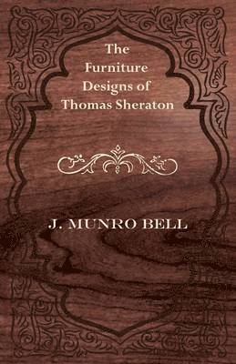 The Furniture Designs of Thomas Sheraton 1