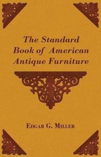 bokomslag The Standard Book of American Antique Furniture