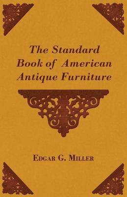 bokomslag The Standard Book of American Antique Furniture