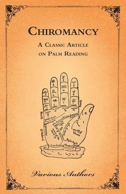 bokomslag The Occult Sciences - Chiromancy Or Palm Reading