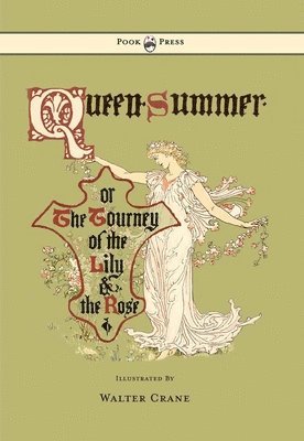 Queen Summer - Or The Tourney Of The Lily And The Rose 1