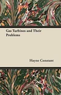 bokomslag Gas Turbines and Their Problems