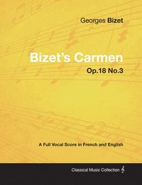 bokomslag Bizet's Carmen - A Full Vocal Score in French and English