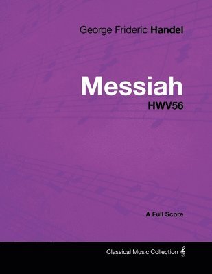 George Frideric Handel - Messiah - HWV56 - A Full Score 1