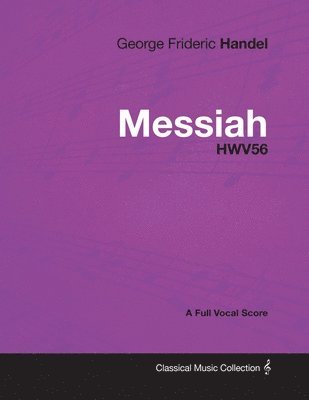George Frideric Handel - Messiah - HWV56 - A Full Vocal Score 1