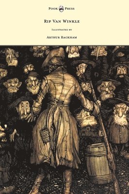 bokomslag Rip Van Winkle - Illustrated by Arthur Rackham