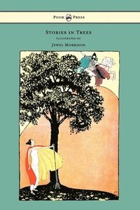 bokomslag Stories in Trees - Illustrated by Jewel Morrison