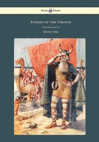 bokomslag Stories of the Vikings - With Pictures by Monro Orr