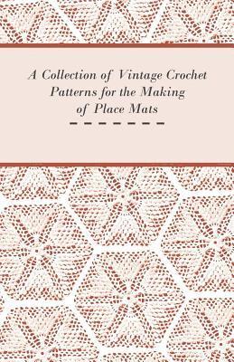 Collection of Vintage Crochet Patterns for the Making of Place Mats