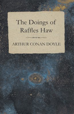The Doings of Raffles Haw 1