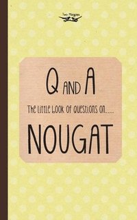 bokomslag The Little Book of Questions on Nougat