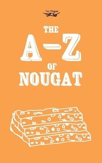 bokomslag The A-Z of Nougat
