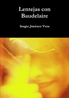 bokomslag Lentejas Con Baudelaire