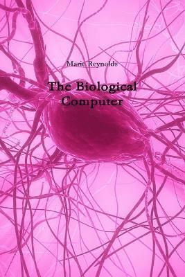 bokomslag The Biological Computer