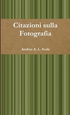 bokomslag Citazioni Sulla Fotografia