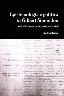 Epistemologia E Politica in Gilbert Simondon (hardcover) 1