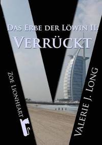 bokomslag Das Erbe Der Lowin II: Verruckt