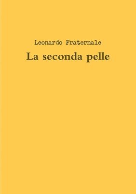 La Seconda Pelle 1