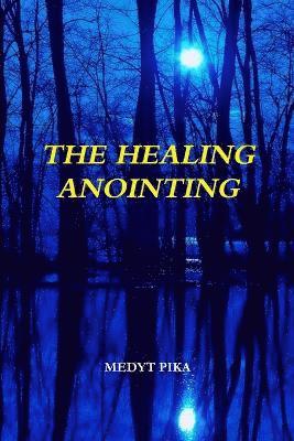 bokomslag Healing Anointing