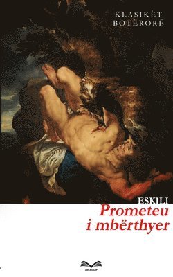 bokomslag Prometeu i mbërthyer