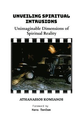 bokomslag Unveiling Spiritual Intrusions