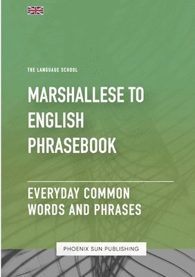 Marshallese To English Phrasebook - Everyday Common Words And Phrases 1