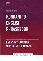bokomslag Konkani To English Phrasebook - Everyday Common Words And Phrases