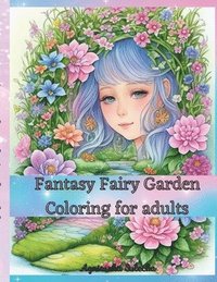bokomslag Fantasy Fairy Garden Coloring for Adults