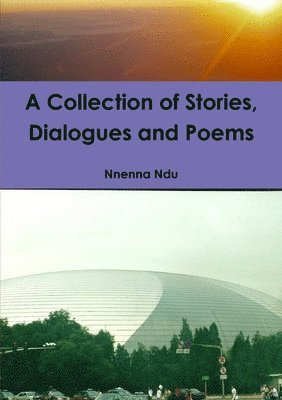 bokomslag Collection of Stories, Dialogues and Poems