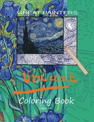 Great Painters Vincent Coloring Book 1