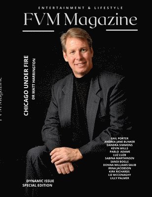 FVM Magazine Dynamic Issue Special Edition With Dr. Matt Harrington 1