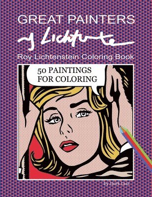 bokomslag Great Painters Roy Lichtenstein Coloring Book