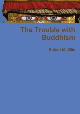 The Trouble with Buddhism 1