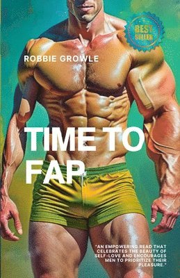 Robbie Growle - Time to Fap, Häftad