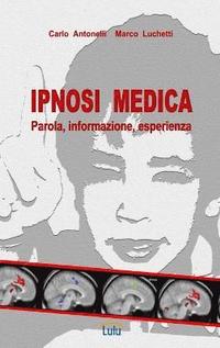 bokomslag IPNOSI MEDICA: Parola, Informazione, Esperienza